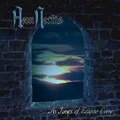 Aeon Noctis : ... as Times of Eclipse Come